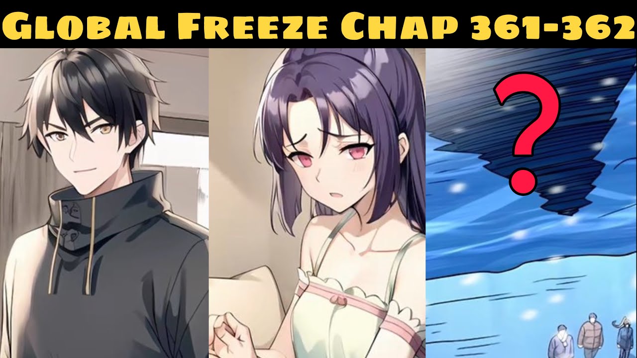 Global Freeze Chap 361-362 : I Created An Apocalypse Shelter - Manhua