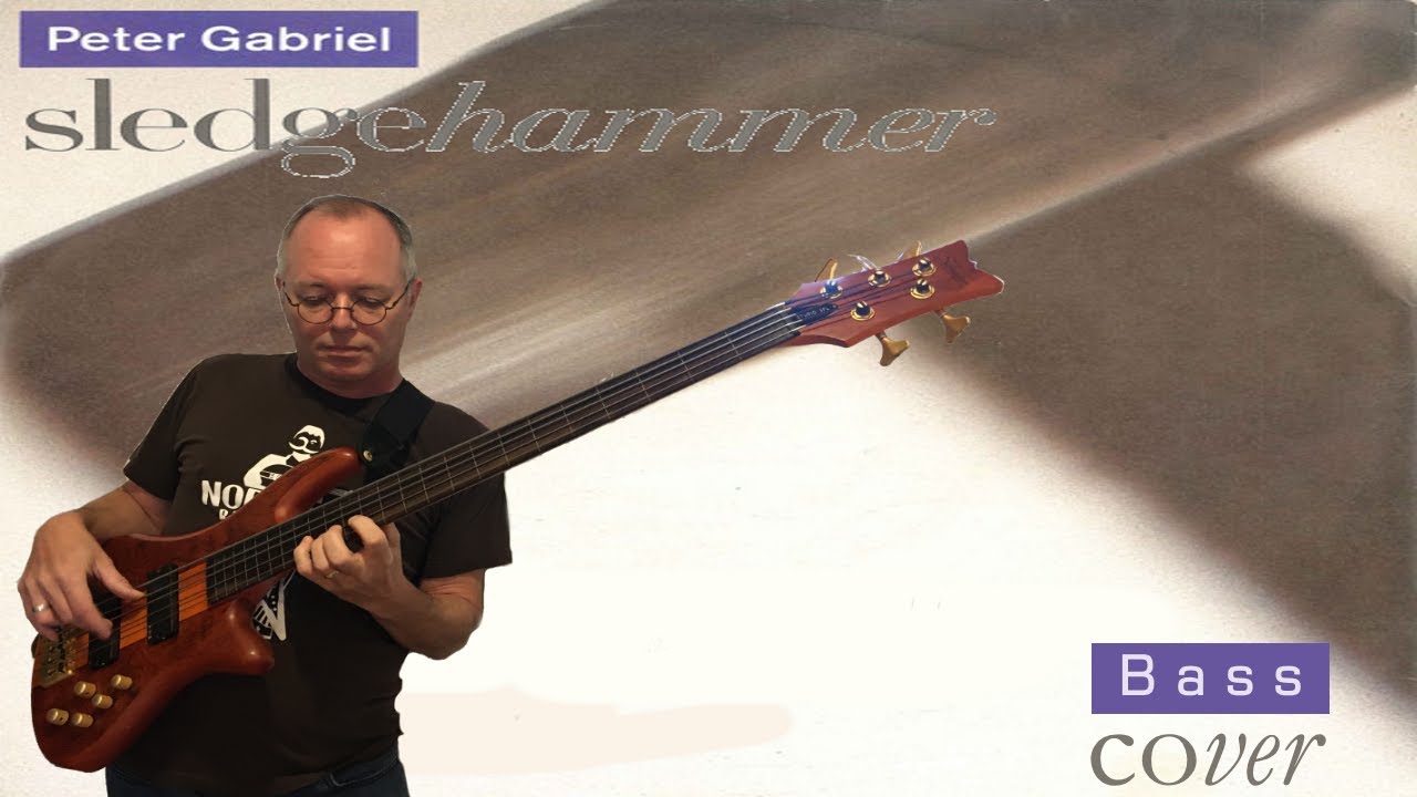 Peter Gabriel / Tony Levin "Sledgehammer" bass cover YouTube