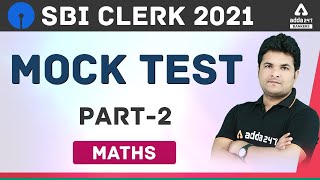 SBI Clerk 2021 Preparation | Maths | Mock Test 2 | Day 7 | Adda247