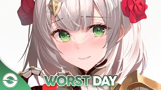 Nightcore - Worst Day (ILLENIUM & MAX) - (Lyrics)