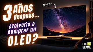3 Años Después… ¿Volvería a COMPRAR una TV OLED? | Fotograma 24 con David Arce