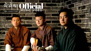 Video thumbnail of "GOKAB CHI by Tshewang Dorji, Jigme Lodhen Wangchuk & Tshewang Namgyel (Official Music Video)"