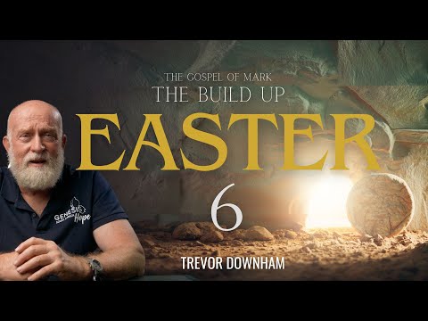 THE BUILD UP TO EASTER - Trevor Downham 6