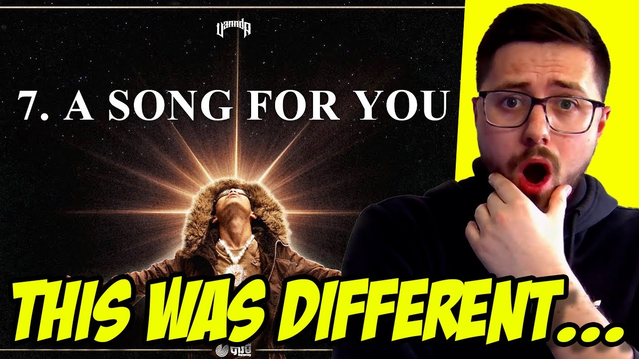 ENGLISH GUY REACTS TO CAMBODIAN RAP | VANNDA - A SONG FOR YOU (ចម្រៀងជូន Ex Part 3) [OFFICIAL AUDIO]