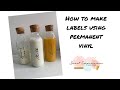 How to Create Jar Labels Using Permanent Adhesive Vinyl