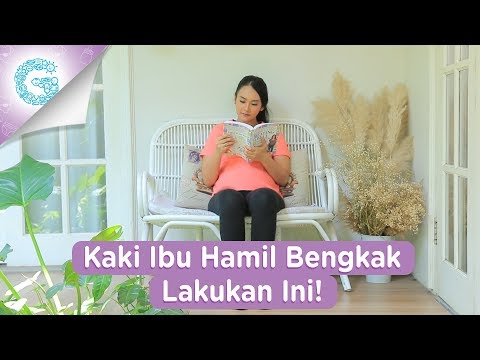 Video: Bagaimana Cara Mengatasi Bengkak Saat Hamil?