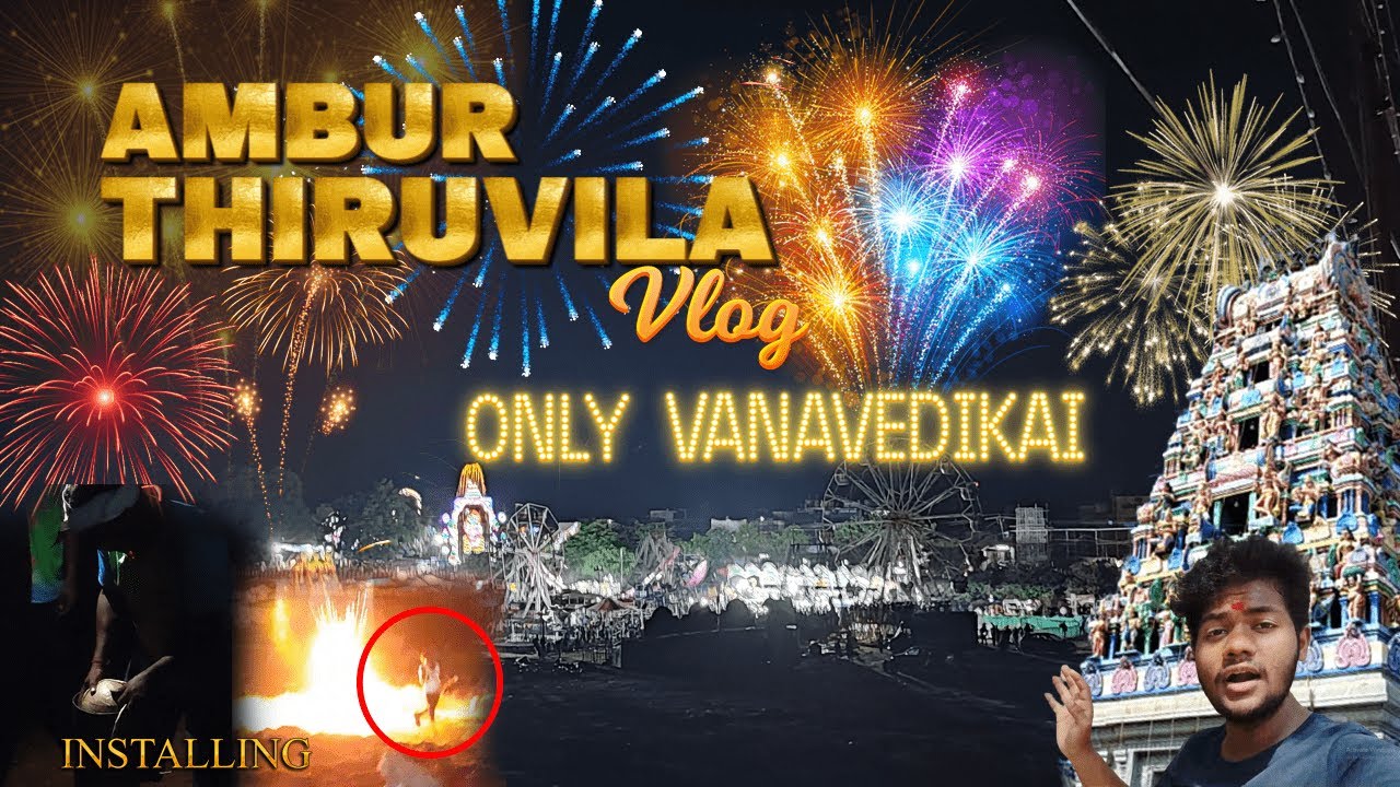 Ambur Devalapuram thiruvila 1🥳 | Only Fireworks🎇 | Tamil Vlog - Chandru V