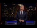 Monologue: The Impeachables | Real Time with Bill Maher (HBO)