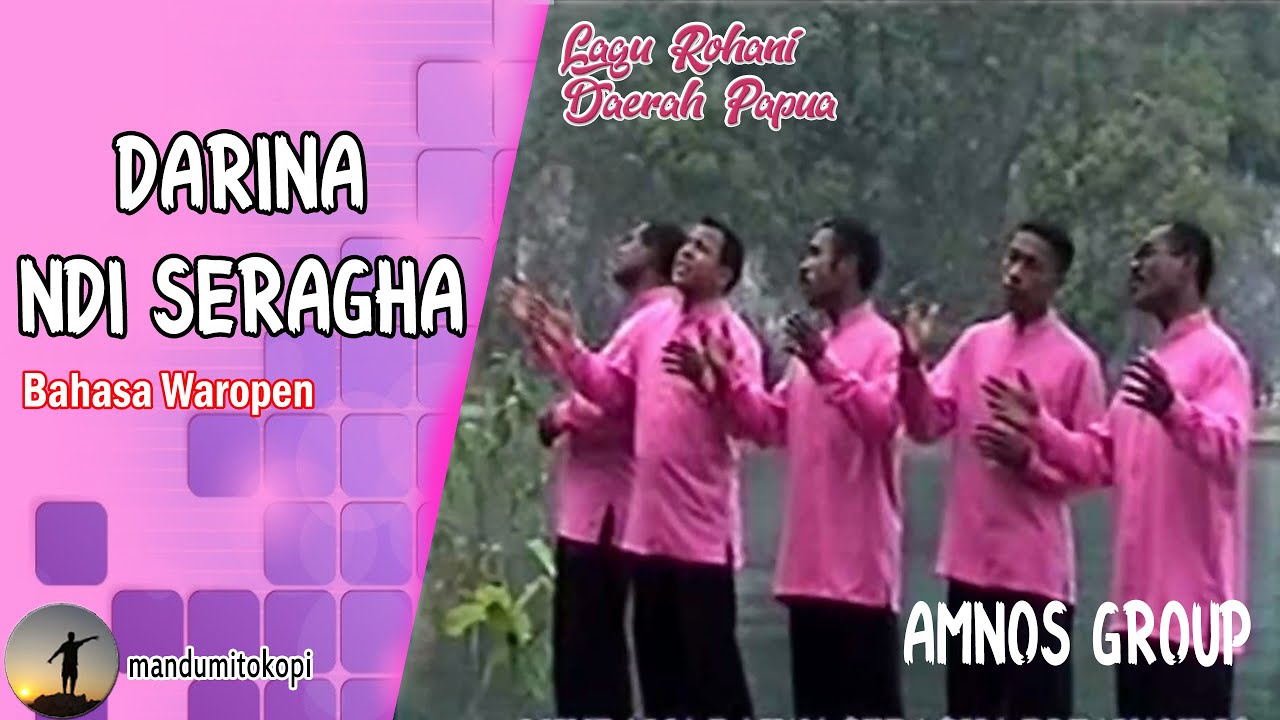ALBUM ROHANI PAPUA | AMNOS Gr. | DARINA NDI SERAGHA | BHS. WAROPEN