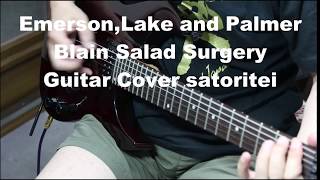 Emerson,Lake and Palmer - Brain Salad Surgery Guitar Cover satoritei