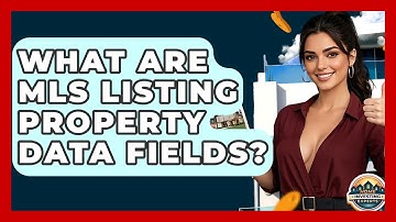What Are MLS Listing Property Data Fields? - Home Investing Experts