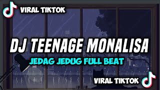Dj Teenage Monalisa  Beat Viral Tiktok  Dj Komang Rimex