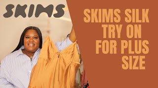 SKIMS NEW SILK COLLECTION PLUS SIZE TRY ON | Review #skims #skimsplussize