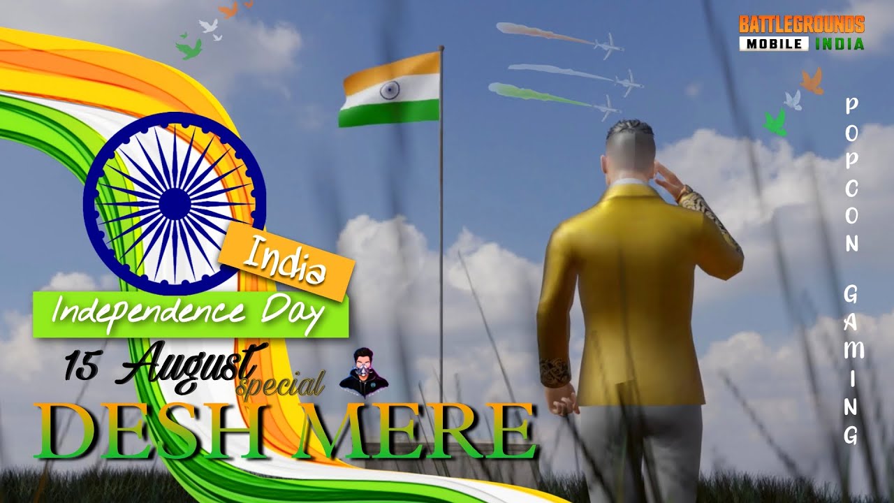 🇮🇳15 AUGUST | DESH MERE | HAPPY INDEPENDENCE DAY | BGMI MONTAGE | PopcoN Gaming