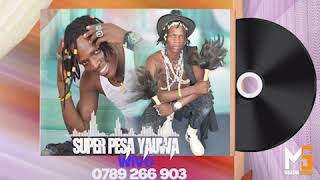 Super Pesa Yauwa Wivu  0789 266 903  Mbasha  Studio Mp3