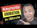 Keynote Animation in iMovie: Step-by-Step Tutorial