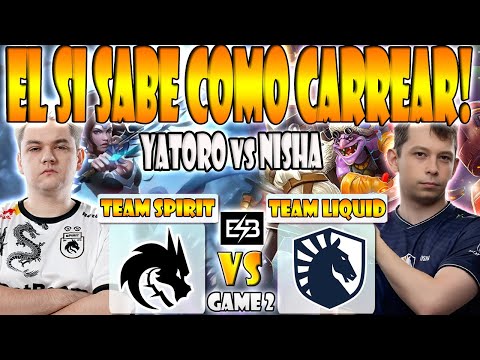 TEAM SPIRIT VS TEAM LIQUID BO2[GAME 2]YATORO, COLLAPSE VS NISHA-THE INTERNATIONAL 13- DOTA 2 -ESB