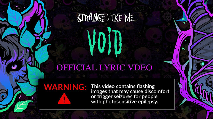StRaNgE LiKe Me // Void // Official Lyric Video