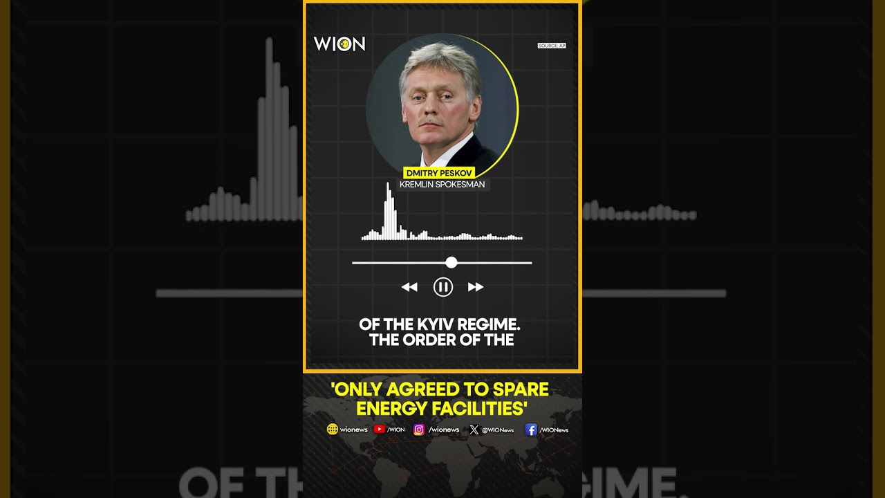 Kremlin: Russia only agreed to cease targeting energy facilities amid ongoing attacks on Ukraine