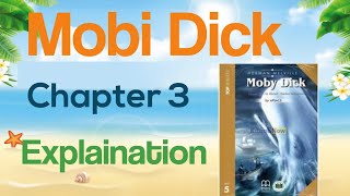 Novel Mobi Dick chapter 3 Explanation class 8 Aps