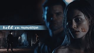 Hayley & Elijah | I still need you [ 4x01]
