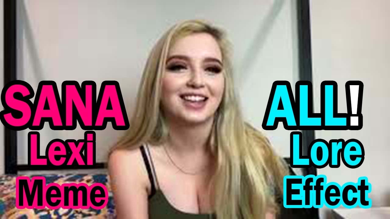 Sana All Lexi Lore Meme Effect For Vlog Tagalog Youtube 