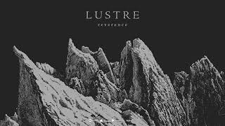 Lustre - Reverence Feat Harakiri For The Sky