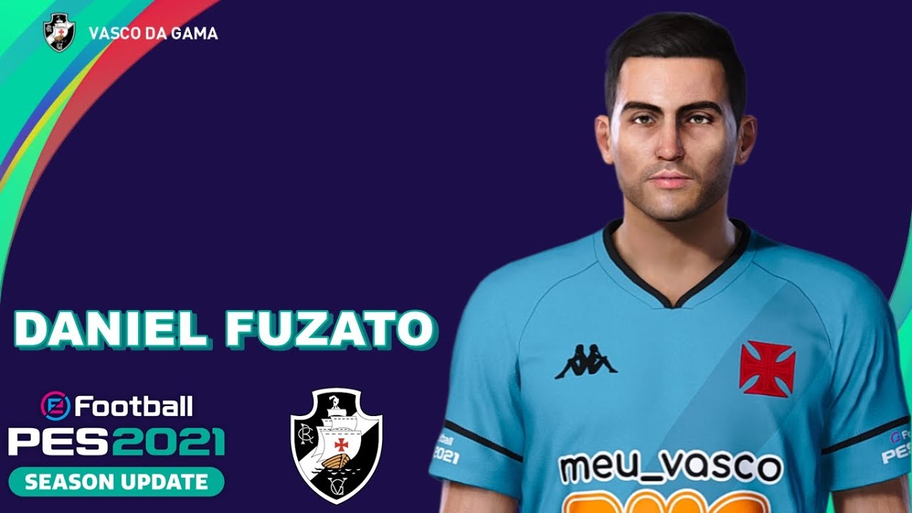 DANIEL FUZATO PES 2021 (VASCO) EFOOTBALL COMO FAZER