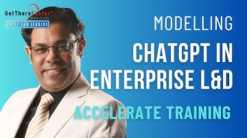 ChatGPT Applied to Enterprise L&D - Start to End Process
