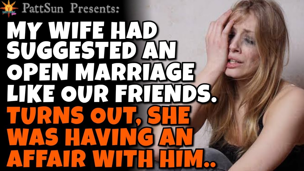 CHEATING WIFE suggested an open marriage just like our friends, turns ...