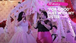 For Good Duet With My Sister Ajel Olaguer