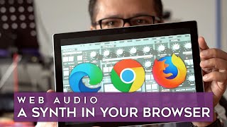 There's a synthesiser in your browser. Here's how to use it.