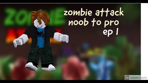 zombie attack noob to pro ep 1