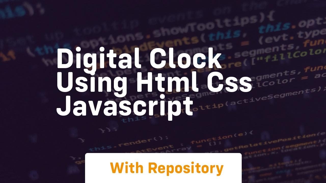 Digital clock using html css javascript - YouTube