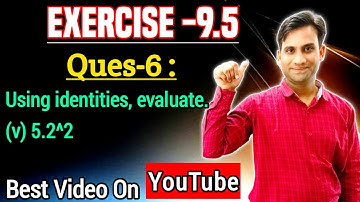 Using identities, evaluate. (v) (5.2)^2 | Class 8 maths chapter 9 exercise 9.5 Q-6 (v)