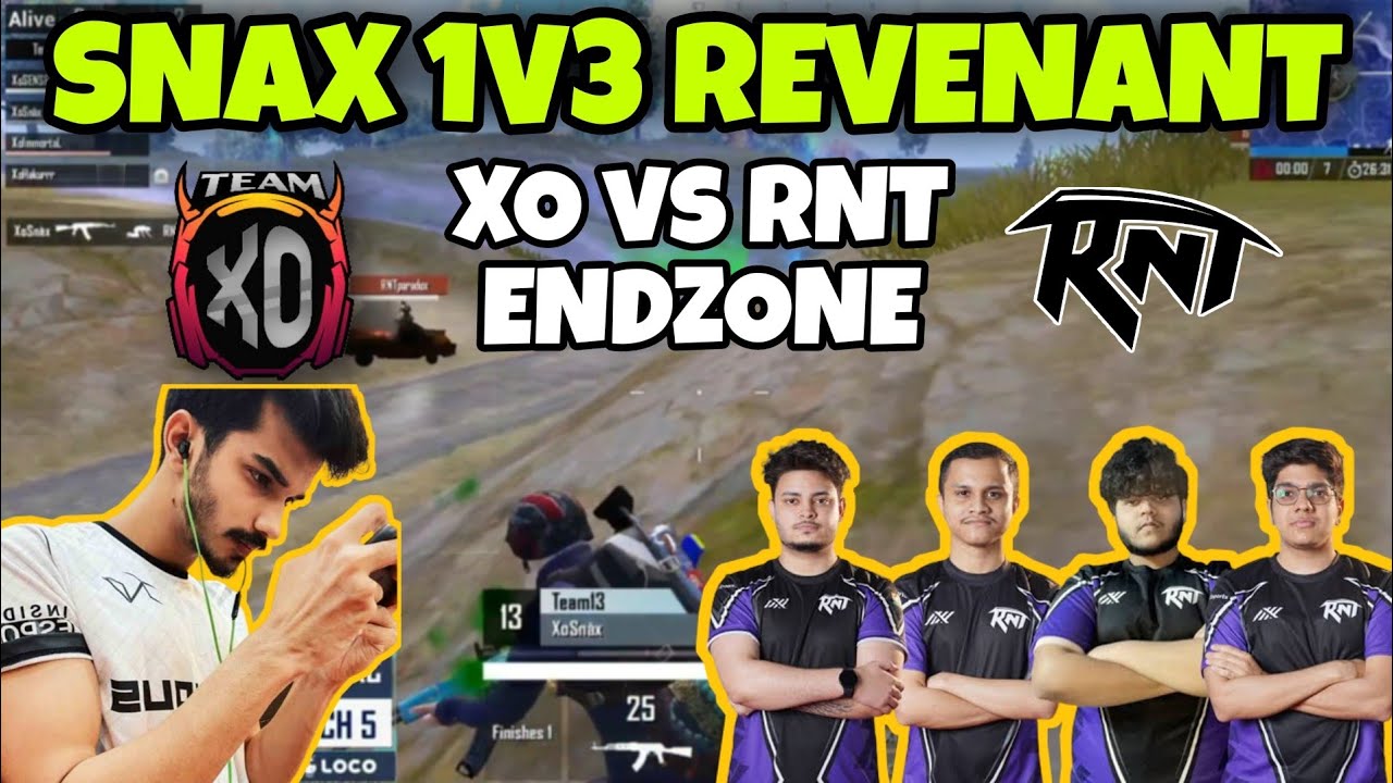 😱SNAX 1v3 REVENANT ESPORTS !!! XO vs RNT EndZone | India Rising 2022 SEMIFINALS  | Upthrust Esports