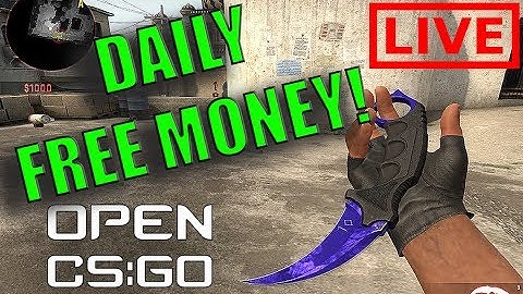 DAILY MONEY l ONLINE CASE OPENING l OPENCSGO.COM