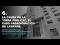 6. La causa de la "obra pública", el caso paradigmático de Lawfare.