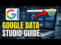How to Improve Analytics Reporting with Google Data Studio - Full Guide