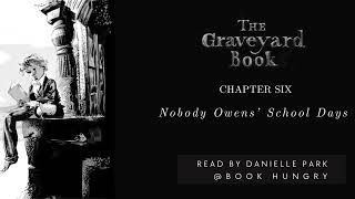 Book Hungry Book Club: The Graveyard Book Chapter 6