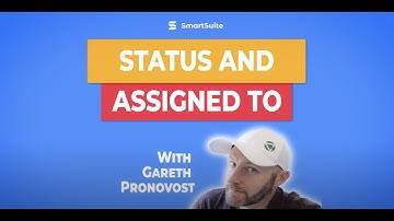 Status & Assigned to