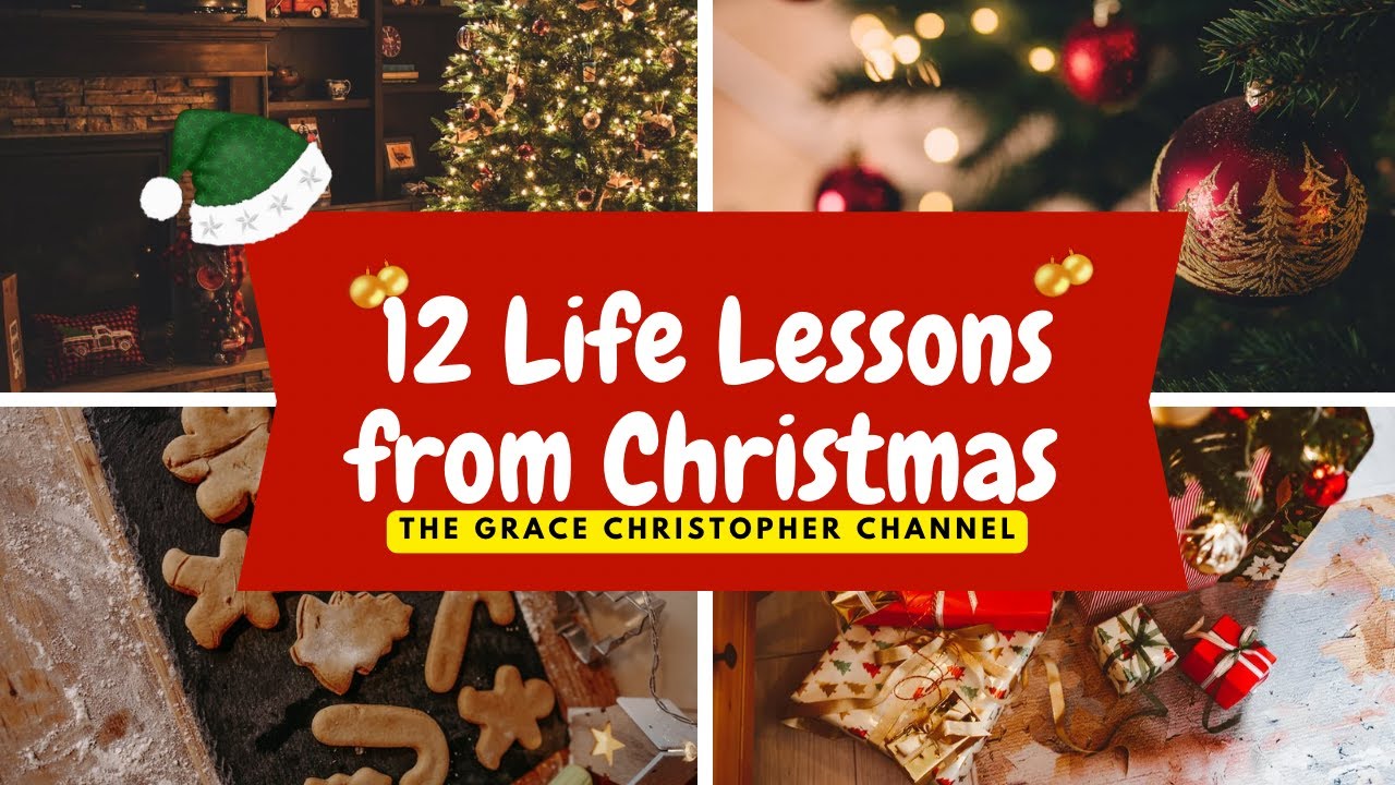 12 Powerful Christmas Lessons to Carry into the New Year - YouTube