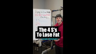 4 Ss To Lose Fat