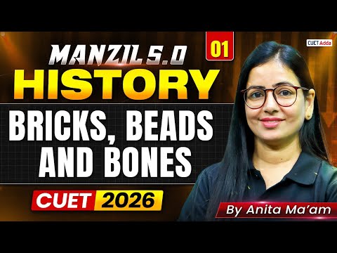 CUET 2026 History | Free Crash Course | Manzil 5.0