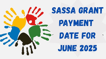 SASSA GRANTS PAYMENT DATE FOR JUNE 2025 || AMOUNTS