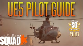 A GUIDE to being a better Heli Pilot in Squad UE5