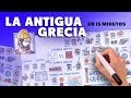 La Antigua Grecia en 15 minutos