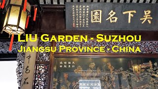 LIU Garden - Suzhou - Jiangsu Province - China
