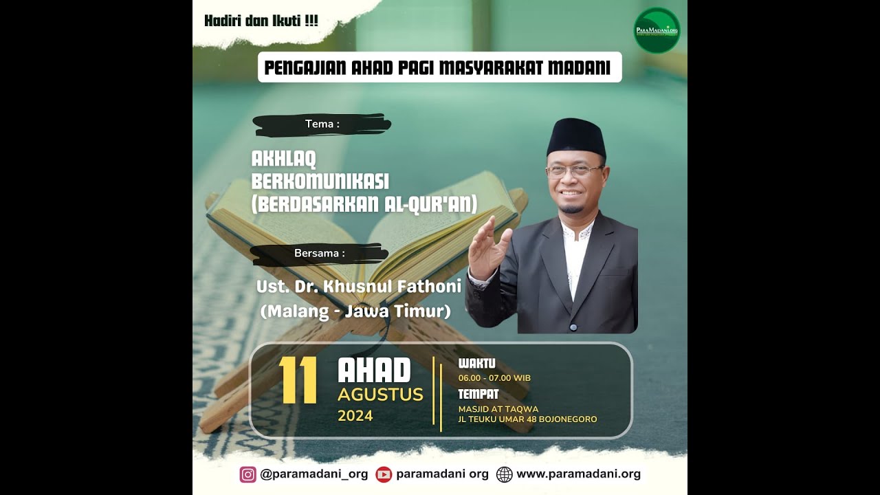 Cara Akhlaq Berkomunikasi, Bersama Ust. Dr. Khusnul Fathoni, MAg. (Malang-Jawa Timur)