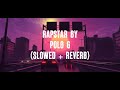 Polo g - rapstar (slowed   reverb) (1hour loop)